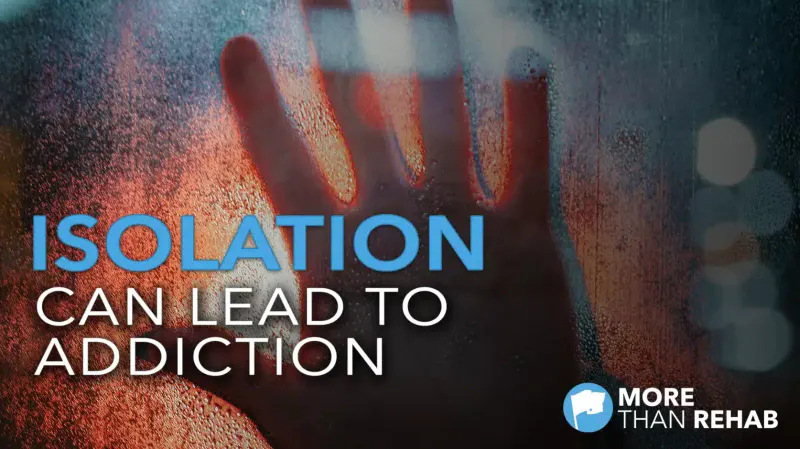 how-isolation-can-lead-to-addiction-mental-health-treatment-center-drug-rehabilitation-Houston-Texas