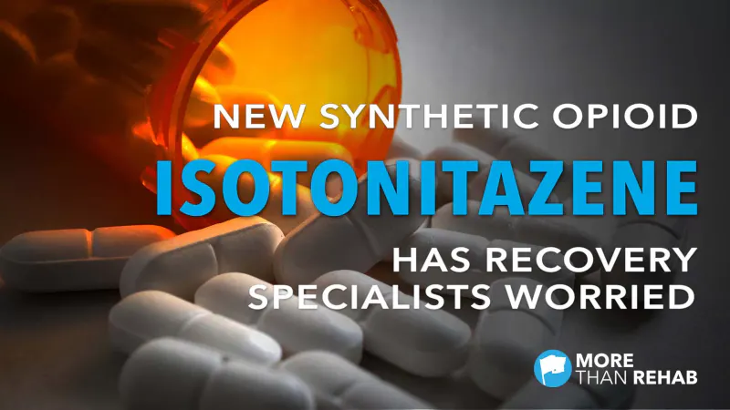 isotonitazene-new-synthetic-opioid-has-recovery-specialists-worried-opioid-crisis-epidemic-overdose-deaths