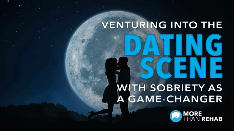 modern-dating-scene-while-sober-newfound-sobriety-relapse-triggers-addiction-recovery-Houston-Texas