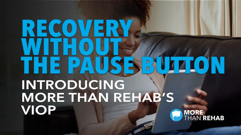 VIOP-More-Than-Rehab-virtual-inpatient-outpatient-addiction-treatment-services-in-Texas-Austin-Dallas-Houston-San-Antonio-rural-communities-mental-health-drug-rehabilitation-program
