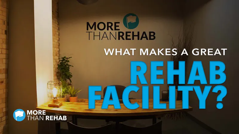 what-makes-a-great-drug-rehab-facility-health-insurance-companies-behavioral-health-dialectical-behavioral-therapy-high-quality-family-therapy