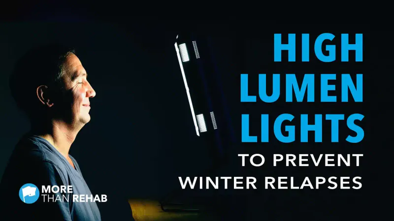Why High Lumen Lights Help Fight Relapse During Winter