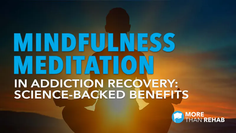 intrusive-thoughts-withdrawal-symptoms-prefrontal-cortex-chronic-pain-mindfulness-meditation-in-addiction-recovery-science-backed-benefits