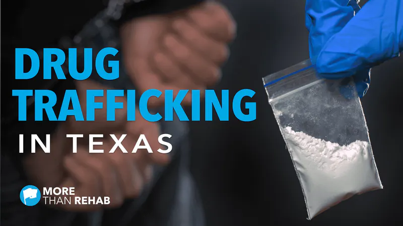Drug Trafficking in Texas: Being Aware of How to Get Help