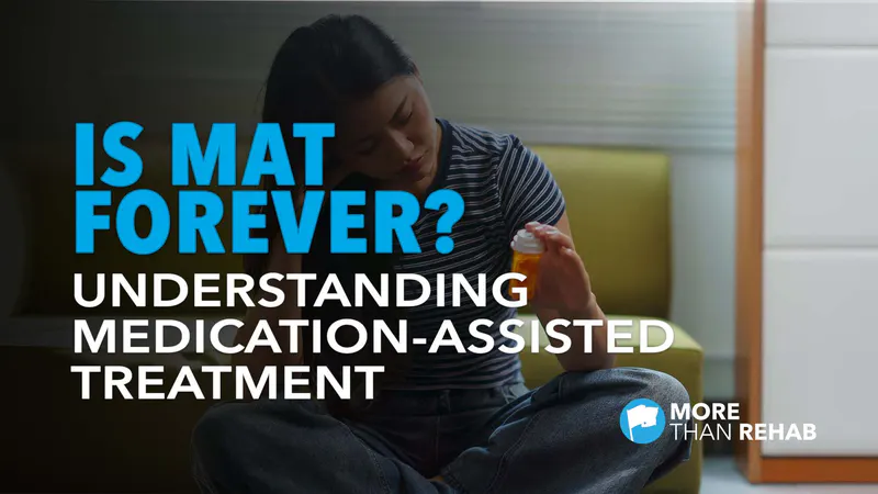 is-MAT-forever-understanding-the-timeline-of-medication-assisted-treatment-for-addiction-recovery