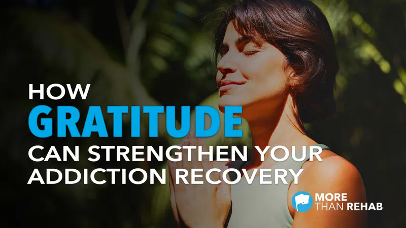 positive-psychology-addiction-recovery-personal-growth-practicing-gratitude-stress-and-anxiety