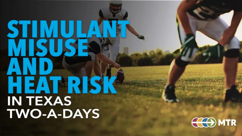 Stimulant Misuse and Heat Risk in Texas Two-A-Days