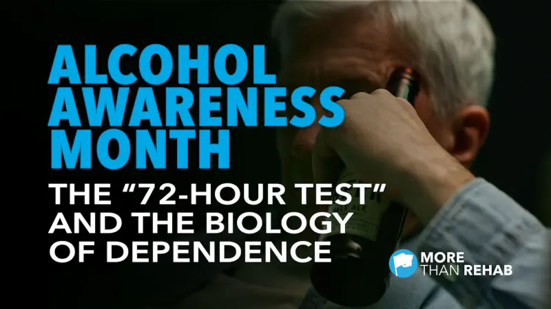 Alcohol Awareness Month: The "72-Hour Test" and the Biology of Dependence