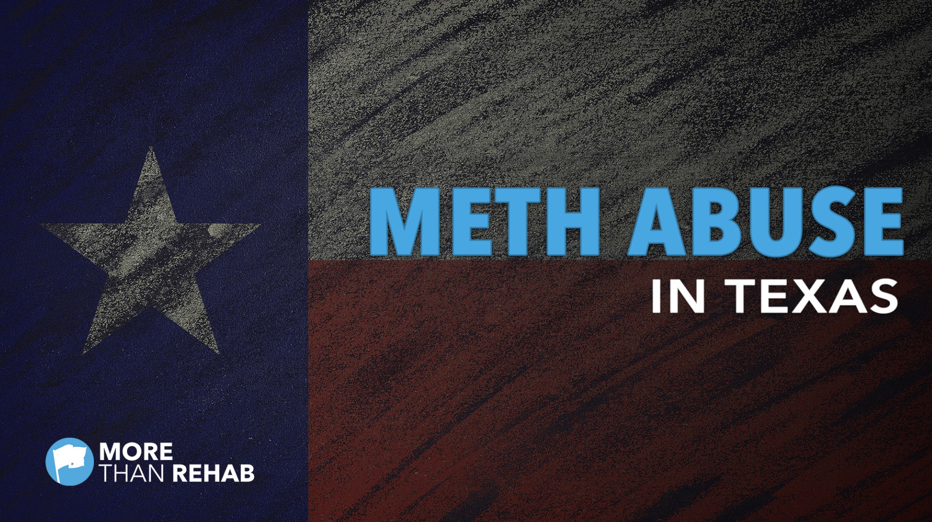 Meth Abuse In Texas What Can We Do More Than Rehab